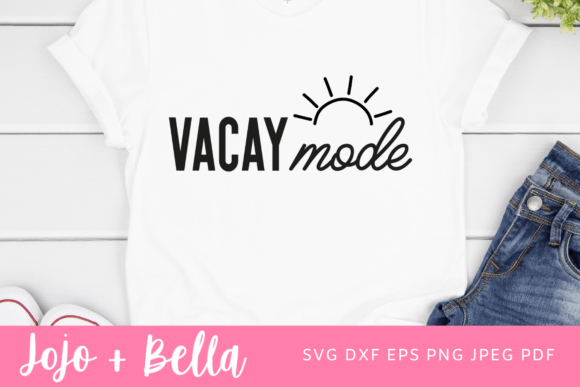 Download Vacay Mode Svg, Summer Cut Files - Summer Collection