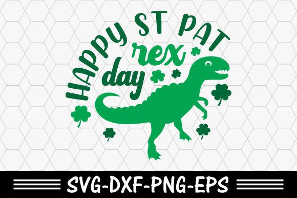 Download St. Patrick's Svg,Happy St Pat-rex Day - St. patrick's Collection