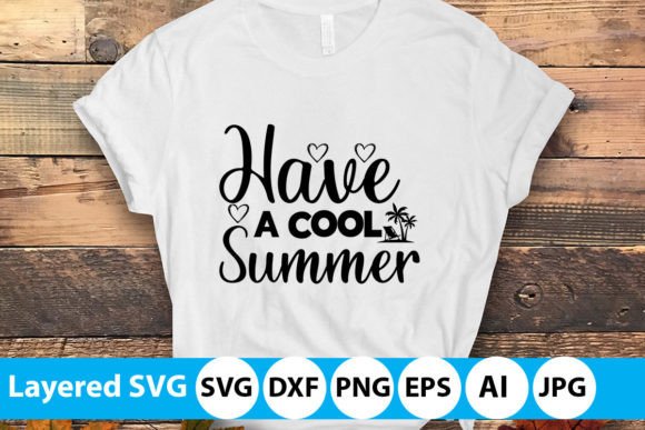 Download Have a Cool Summer Cut Files - Summer Collection