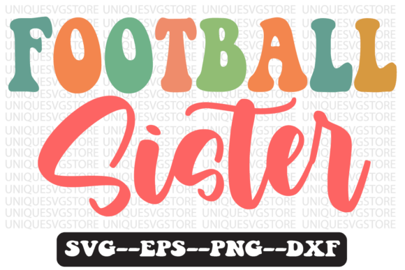 Download Football Sister Quote Retro Svg Design - Sister Collection