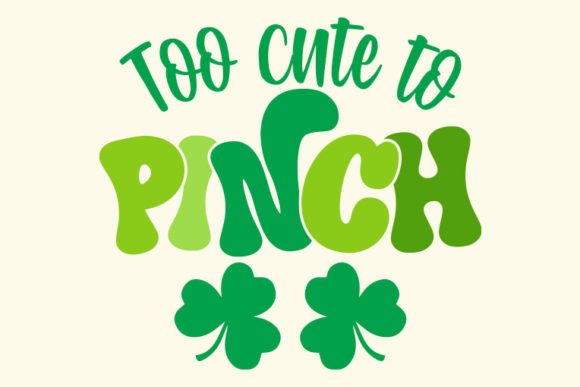 Download Retro St. Patrick's Day Svg, Too Cute to - St. patrick's Collection