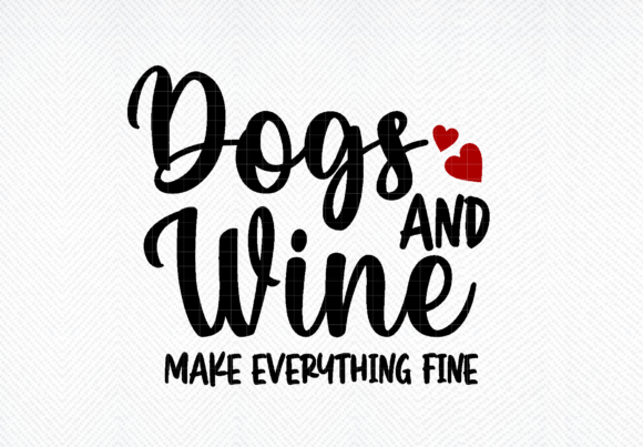 Download Wine Svg, Dogs and Wine Svg, Wine Quote - Wine svg Collection